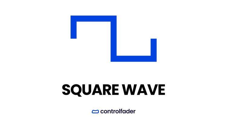 Square wave